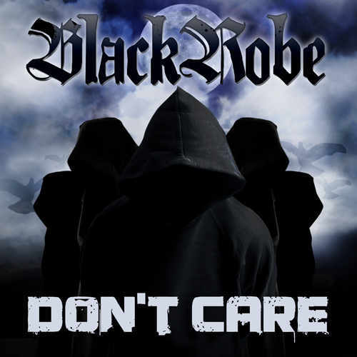 Blackrobe single Don't Care