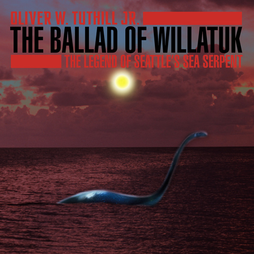 Oliver Tuthill Jr. - Ballad of Willatuk