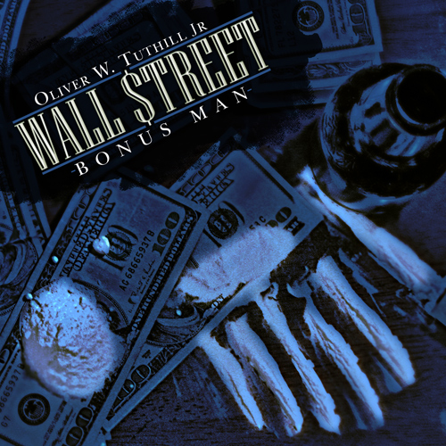 Oliver Tuthill Jr. - Wall Street Bonus Man